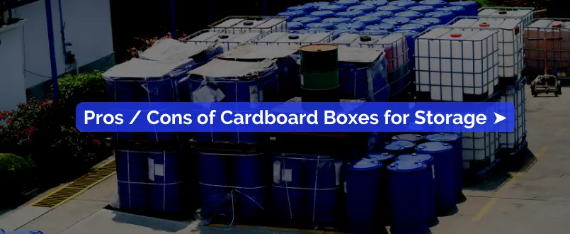 Pros Cons of Cardboard Boxes for Storage