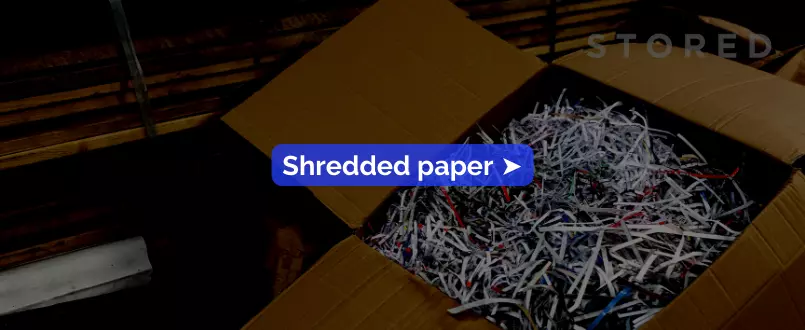 Shredded paper STORED