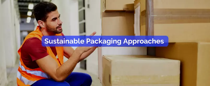 sustainable packaging approaches