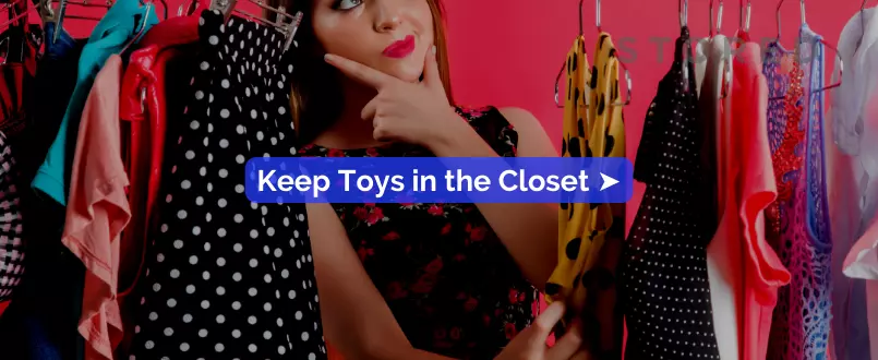 Keep Toys in the Closet - Brilliant Small Space Toy Storage Ideas That Will Make Your Life Easier