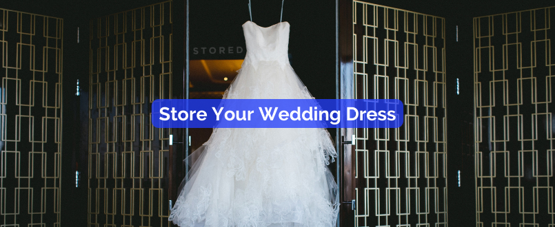 Store Your Wedding Dress